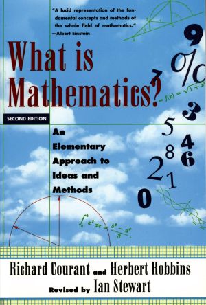 What Is Mathematics? · An Elementary Approach to Ideas and Methods, Second Edition