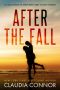 After The Fall: A collection of Matt and Abby short stories