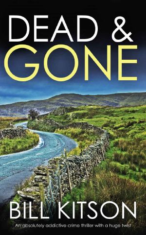 DEAD & GONE an Absolutely Addictive Crime Thriller With a Huge Twist
