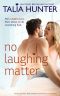 No Laughing Matter · Lennox Brothers Romantic Comedy