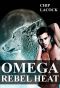 Omega · Rebel Heat 1