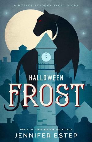 Halloween Frost · A Mythos Academy Short Story