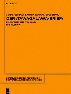 Der "Tawagalawa-Brief" · Beschwerden über Piyamaradu. Eine Neuedition