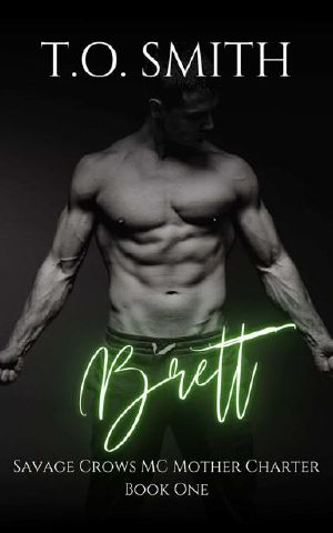 Brett: An MC Romance Novel (Savage Crows MC Mother Charter Book 1)