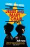 Barbed Wire Kisses · the Jesus and Mary Chain Story