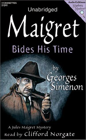 Maigret Bides His Time