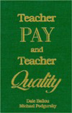 Teacher Pay and Teacher Quality