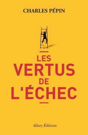 Les vertus de l'échec