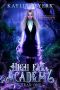 High Fae Academy - Year One · Fae Paranormal Romance