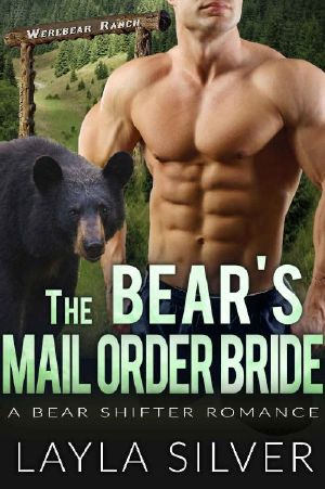 The Bear’s Mail Order Bride: A Bear Shifter Romance (Werebear Ranch Book 4)