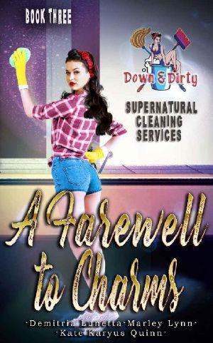 A Farewell To Charms (Down & Dirty Supernatural Cleaning Services Book 3)