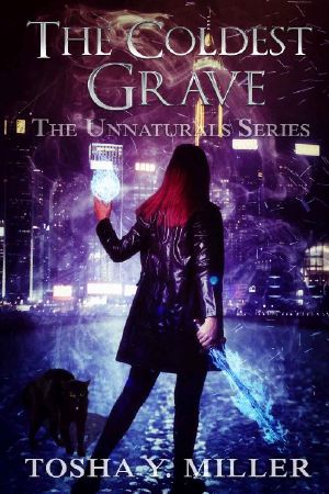 The Coldest Grave · Paranormal Romance Series (The Unnaturals Series Book 3)