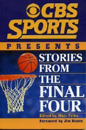 Cbs Sports Presents Stories From the Final Four