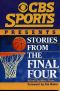 Cbs Sports Presents Stories From the Final Four