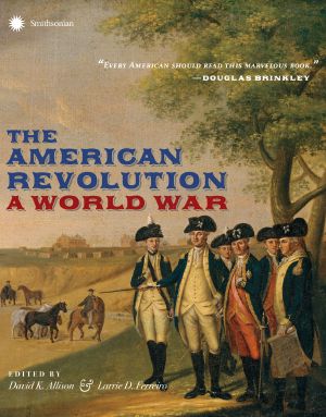 The American Revolution, A World War