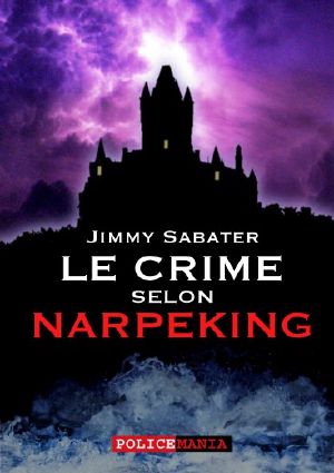 Le crime selon Narpeking