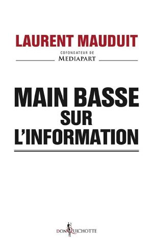 Main basse sur l'information