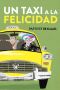 Un Taxi a La Felicidad