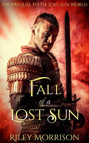 Fall of a Lost Sun · The Prequel novella to the Lost Sun World