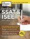 Cracking the SSAT & ISEE, 2019 Edition, All the Strategies, Practice, and Review You Need to Help Get a Higher Score