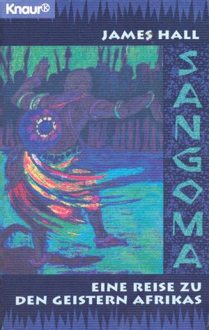 Sangoma - Eine Reise zu den Geistern Afrikas