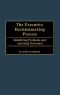 The Executive Decisionmaking Process · Identifying Problems and Assessing Outcomes