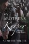 My Brother's Keeper (Book One) · the First Three Rules