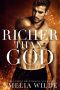 Richer Than God