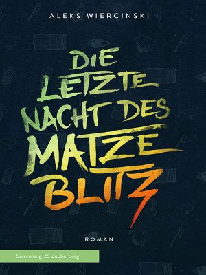 Die letzte Nacht des Matze Blitz