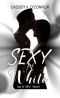 Sexy in White (An O My! Novel)