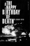 The Happy Birthday of Death