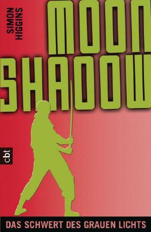 Moonshadow · Das Schwert des grauen Lichts