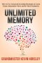 Unlimited Memory · How to Use Advanced Learning Strategies to Learn Faster, Remember More and be More Productive (Mental Mastery Book 1)