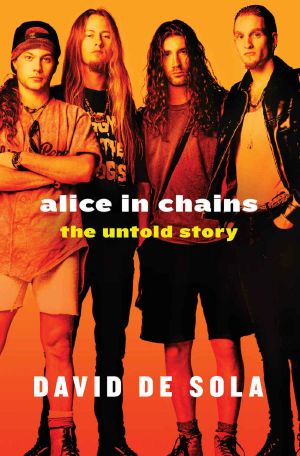 Alice in Chains · The Untold Story