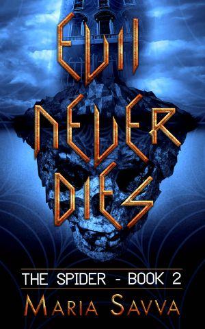 Evil Never Dies · The Spider - Book 2