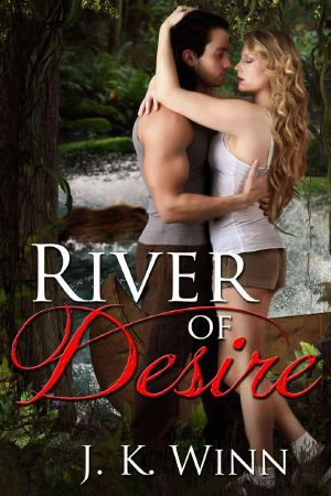 River of Desire · A Romantic Action Adventure/Thriller