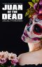 Juan of the Dead (The Reanimated World Tour Book 1)