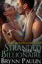 Stranded With The Billionaire (Billionaire Club Book 3)