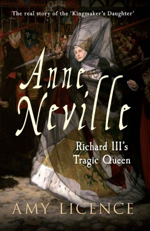 Anne Neville · Richard III's Tragic Queen