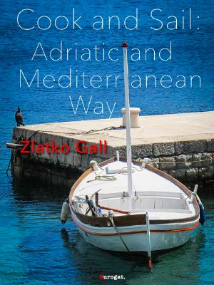 Cook and Sail · Adriatic and Mediterranean Way