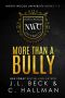 More Than a Bully · North Woods University Books 1-3