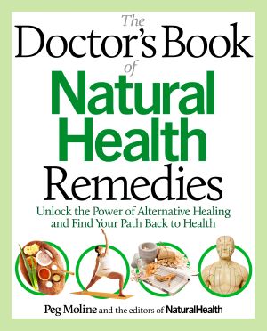 The Doctor's Book of Natural Health Remedies