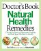 The Doctor's Book of Natural Health Remedies