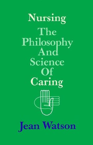 Nursing · the Philosophy and Science of Caring