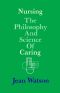 Nursing · the Philosophy and Science of Caring