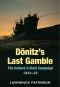 Donitz's Last Gamble