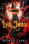 Lady Jackie (The Lady Jackie Chronicles Book 1)