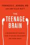 The Teenage Brain