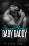 Second Chance Baby Daddy · A Billionaire + Virgin Romance