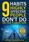 9 Habits Highly Effective People Don't Do and How to Break Them